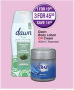 Dawn Body Lotion Or Cream Assorted-400ml 
