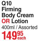 Nivea Q10 Firming Body Cream Or Lotion Assorted-400ml Each