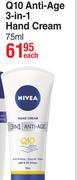 Nivea Q10 Anti-Age 3-In-1 Hand Cream-75ml Each