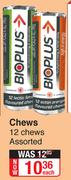 Bioplus Chews (12 Chews Assorted)-Each