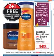 Vaseline Body Cream Or Lotion Assorted-400ml Each