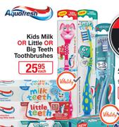 Aquafresh Kids Milk Or Little Or Big Teeth Toothbrushes-Each