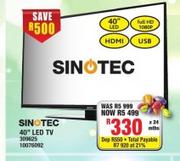 Sinotec 40" LED TV..