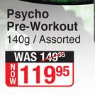 Muscle Junkie Psycho Pre Workout Assorted-140g