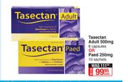 Tasectan Adult 500mg 8 Capsules Or Paed 250mg 10 Sachets-Each