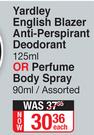 Yardley English Blazer AntiPerspirantDeodorant125mlOrPerfumeBodySprayAssoretd-90ml Each