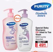 Purity Elizabeth Anne's Special Baby Shampoo Or Head To Toe Wash Pump Assorted-500ml Each