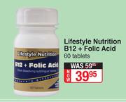 Lifestyle Nutrition B12 + Folic Acid 60 Tablets