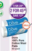Dove 100% Pure Cotton Wool Pads 80's Pack