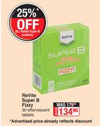 Revite Super B Fizzy-30 Effervescent Tablets