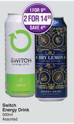 Switch Energy Drink Assorted-For 2 x 500ml