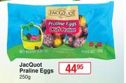 JacQuot Praline Eggs-250g