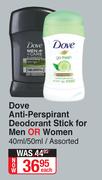 Dove Anti Perspirant Deodorant Stick For Men Or Women Assorted-40ml/ 50ml Each