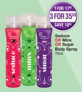 Seduce Or Minx Or Sugar Body Spray-For 3 x 70ml