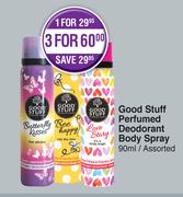 Good Stuff Perfumed Deodorant Body Spray Assorted-For 1 x 90ml