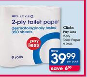 Clicks Pay Less 2-Ply Toilet Paper 9 Rolls-Per Pack