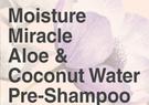 African Pride Moisture Miracle Aloe & Coconut Water Pre-Shampoo-340g Each