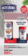 Mister Groomer Shaving Foam 250ml & Deodorant Spray 150ml-Per Set