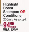 Pro Voke Highlight Boost Shampoo Or Conditioner Assorted-200ml Each