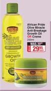 African Pride Olive Miracle Anti Breakage Growth Oil Or Creme-250ml Each