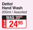 Dettol Hand Wash Assorted-200ml