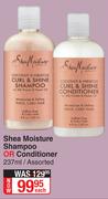 Shea Moisture Shampoo Or Conditioner (Assorted)-237ml Each