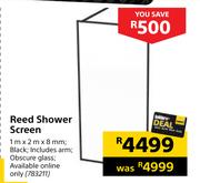 Reed Shower Screen