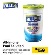 Blu 52 All In One Pool Solution