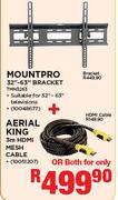 Mountpro 32"-63" Bracket Plus Aerial King 3m HDMI Mesh Cable
