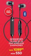 Sennheiser CX 600 BT In Ear Wireless Earphones