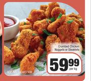 Crumbed Chicken Nuggets Or Steaklets-Per kg