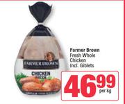 Farmer Brown Fresh Whole Chicken (Incl Giblets)-Per Kg