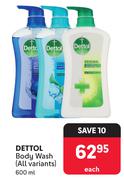 Dettol Body Wash (All Variants)-600ml Each
