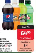 Pepsi. Mirinda, Mountain Dew Or 7Up Soft Drink (All Variants)-12 x 330ml 