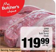 Spar Select Bulk Rump Steak-Per Kg