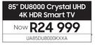 Samsung 85" DU8000 Crystal UHD 4K HDR Smart TV UA85DU8000KXXA