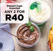 Dessert Cups Assorted-For Any 2