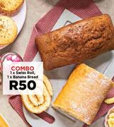 Combo: 1 x Swiss Roll, 1 x Banana Bread