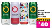 6Switch Energy Drink Assorted-For Any 4 x 500ml