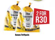 Banana Thriftpacks-For 2