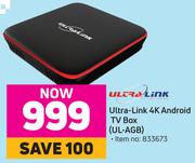 Ultra-Link 4K Android TV Box UL-AGB
