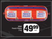 Spar French Polony-2Kg Each