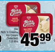 Ola Rich n Creamy Ice Cream (Selected)-1.8Ltr Each