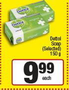 Dettol Soap-150g Each