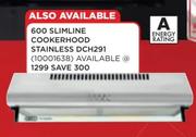 Defy 600 Slimline Cookerhood Stainless Steel DCH291