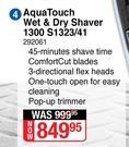 Philips Aquatouch Wet & Dry Shaver 1300 S1323/41