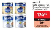 Nestle Gold Cross Or Full Cream Sweetened Condensed Milk-6 x 385g