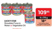 Lucky Star Shredded Tuna In Water Or Vegetable Oil-6 x 170g