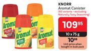 Knorr Aromat Canister (All Variants Excluding Naturally Tasty Seasoning)-10 x 75g