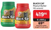 Black Cat Peanut Butter (All Varities)6 x 800g